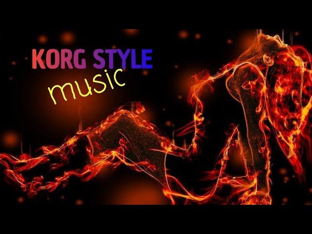  Музыка "KORG-STYLE" Musik. Корг Стайл музыка. новинки музыки 2022.