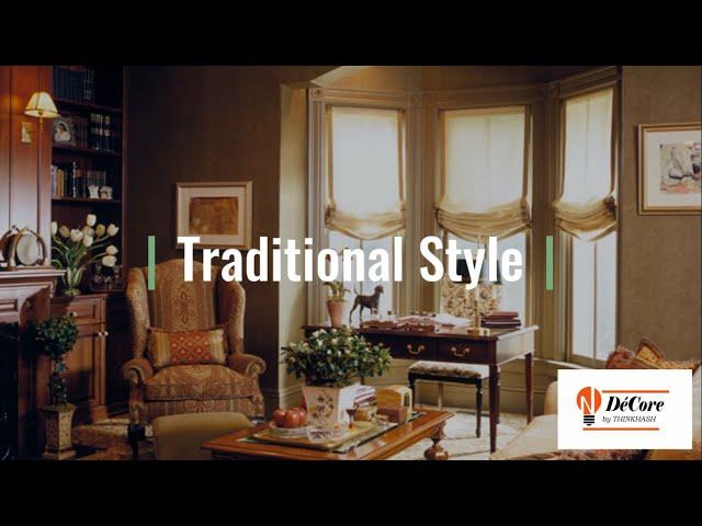 Interior Design 101: Traditional Style