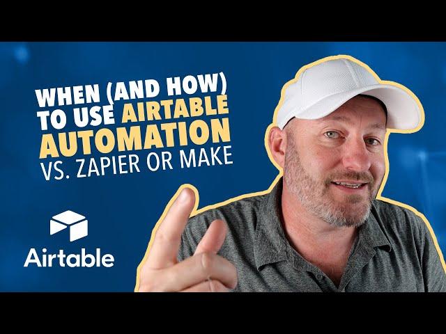 When (and how) to use Airtable Automation vs. Zapier or Make