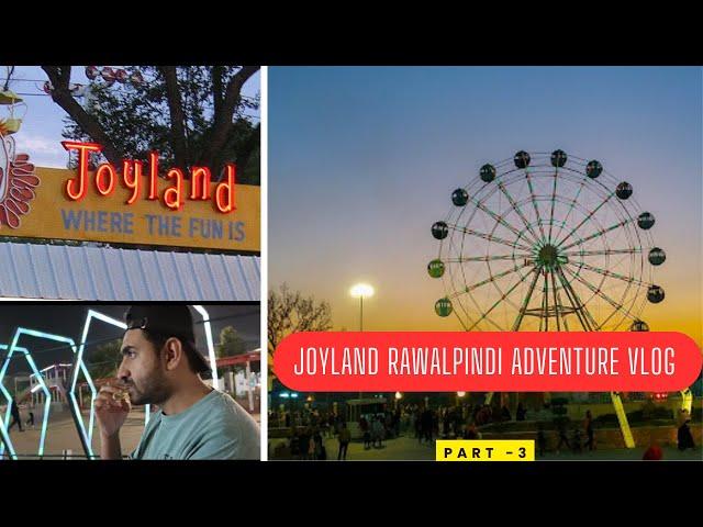 Joyland Rawalpindi Adventure Vlog | Part -3 | Agent Abbas Vlogs