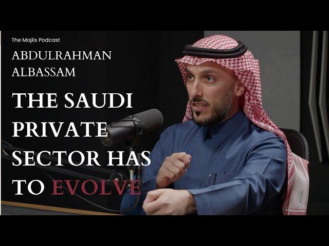 The Majlis Episode 19: Real estate & tourism in Saudi with Abdulrahman AlBassam