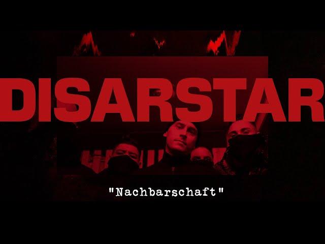 DISARSTAR - NACHBARSCHAFT (Official Video)