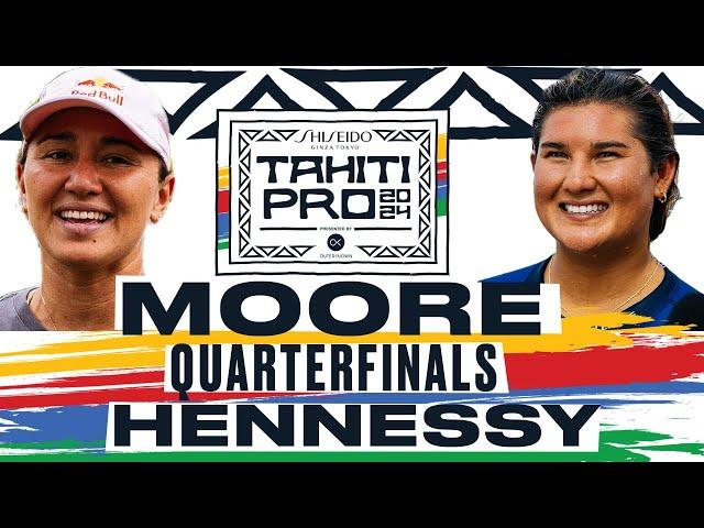 Carissa Moore vs Brisa Hennessy | SHISEIDO Tahiti Pro pres by Outerknown 2024 - Quarterfinals