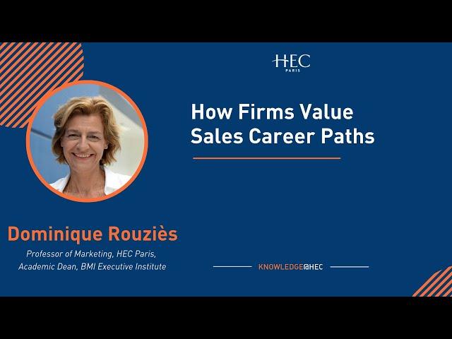 How Firms Value Sales Career Paths - RESKILL #5 with Professor Dominique Rouziès