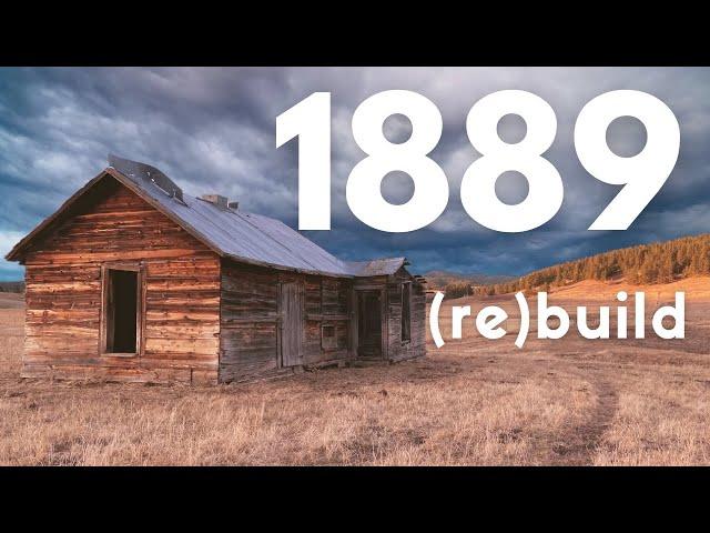 Ep. 1, First Day Of An Epic Rebuild: Abandoned Cabin In Montana | 1889 PROJECT.