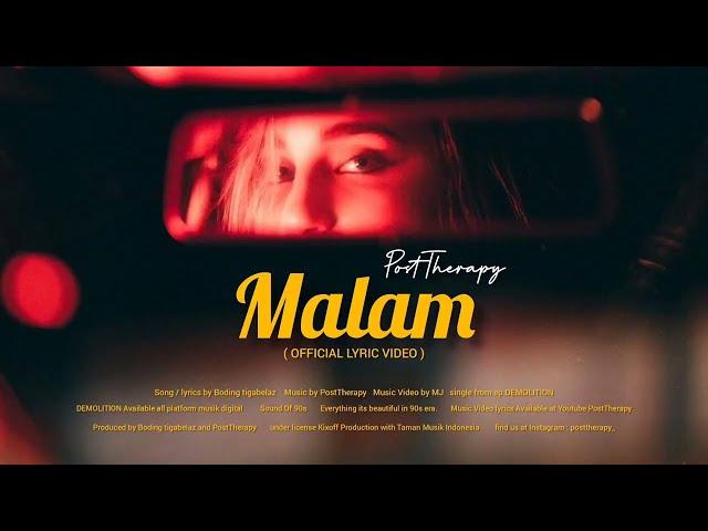 PostTherapy - MALAM ( Official Lyric Video )