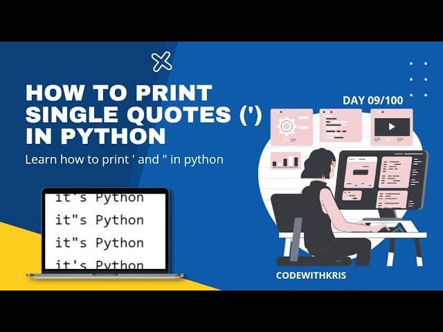 How To Print Single or Double Quotes In Python | CodeWithKris | Day 09 - No Talking