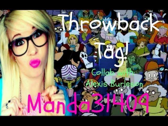 Throwback TAG! (Collab With Alexis Burleson)