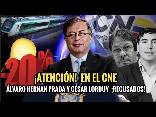  ¡ATENCIÓN! EN EL CNE ÁLVARO HERNAN PRADA Y CÉSAR LORDUY HAN SIDO RECUSADOS. 