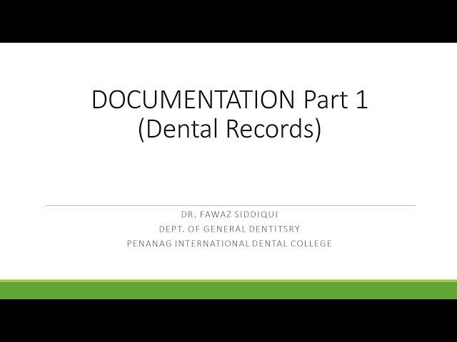 Documentation Part 1 (Dental Records)