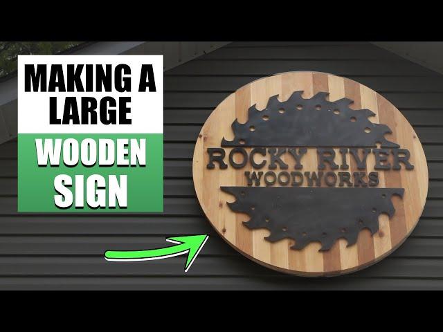 Making A Large Wooden Sign | Rocky River Woodworks Shop Sign