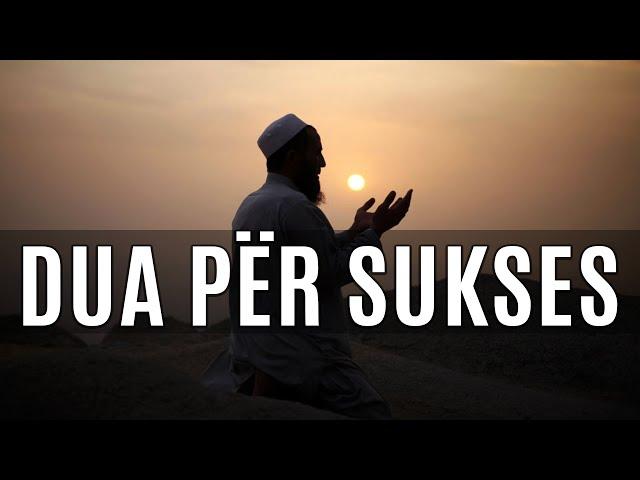 Duaja e Suksesit - Dua Per Sukses