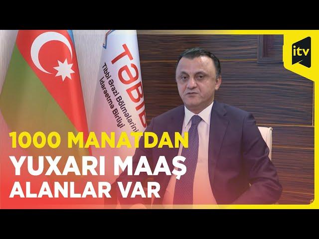 TƏBİB-in icraçı direktoru Vüqar Qurbanov: “Həkimlərin əmək haqları xeyli artıb”