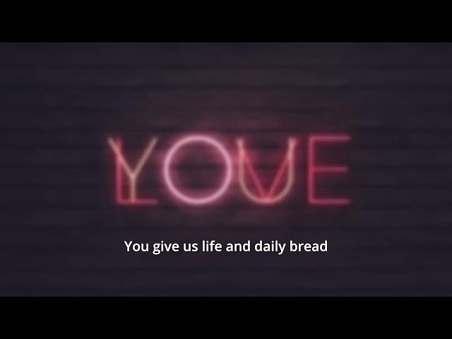 Daily bread (Lyrics video)