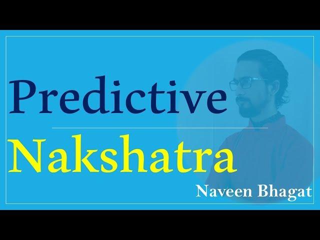 Nakshatras In Astrology - Predictive Nakshatra by Naveen Bhagat