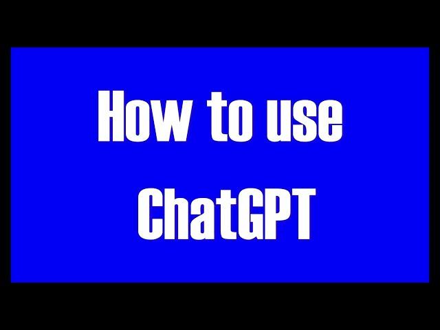 How to use Chat GPT (Open AI)