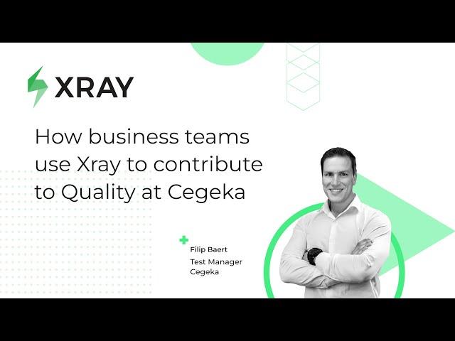 Success Case Webinar: How business teams use Xray to contribute to Quality