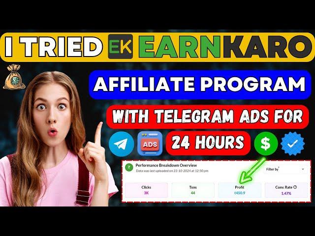 I Tried EARNKARO Affiliate Program with Telegram ADS for 24 Hours *Shocking Results*