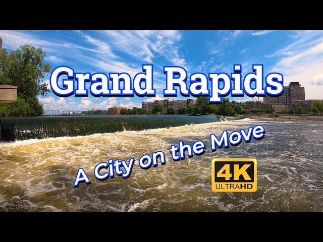 Grand Rapids - A City on the Move