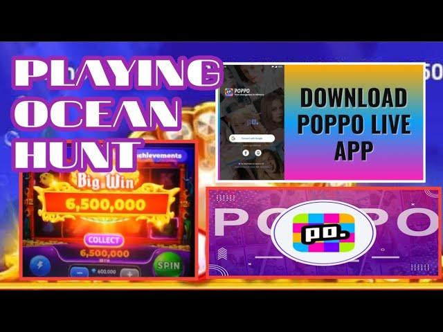 PLAYING OCEAN HUNT AND BIGWIN 6M COINS | POPPOLIVE APP | 2024