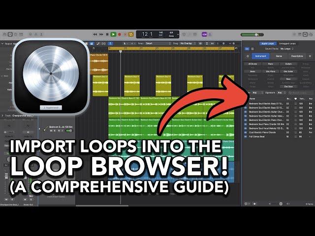 Logic Pro - Import Loops to Loop Browser (Comprehensive Guide for Creating Tagged & Untagged Loops)