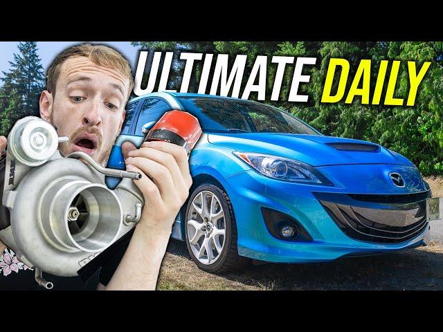 Building The ULTIMATE Daily Driver MAZDASPEED 3 in 2024