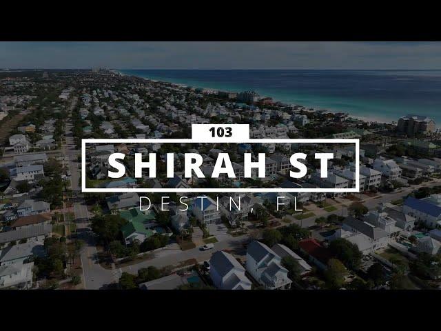 103 Shirah St., Destin, FL Property Showcase