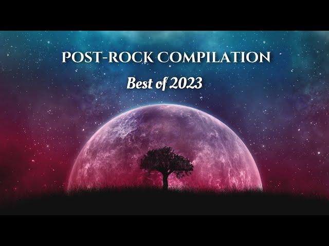 Instrumental Post-rock Compilation | Best of 2023