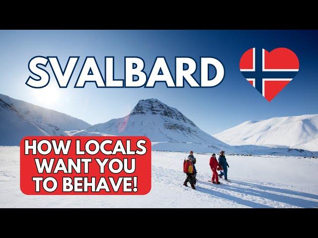 Svalbard Travel Rules: Longyearbyen Community Guidelines