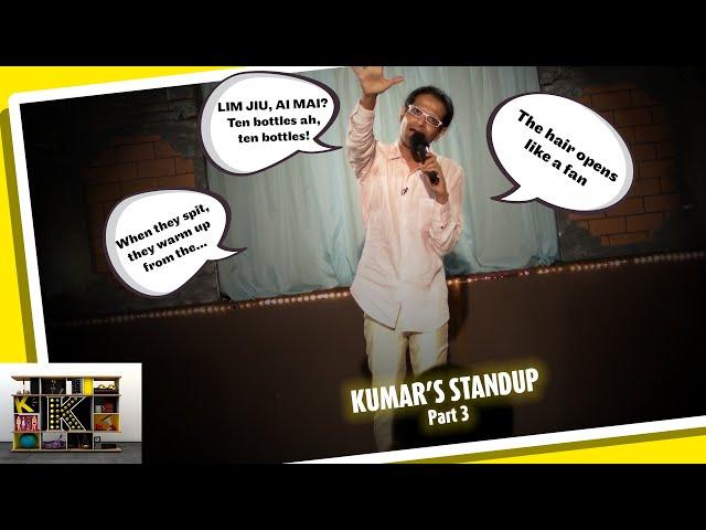 K - Kumar's Standup Part 3 "I make fun of all races"