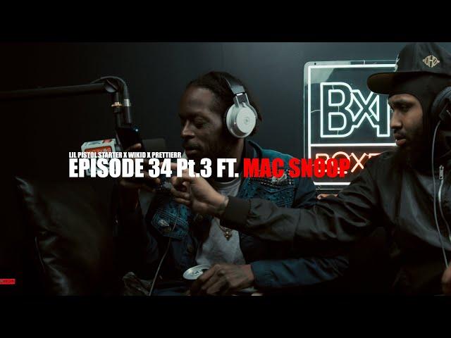 Lil Pistol Starter x Mac Snoop x WiKiD | BOXEDINPODCAST| EPISODE 34Pt.3