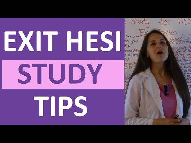 How to Pass HESI Exit Exam | HESI RN and HESI PN Exit Exam Review