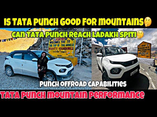 Tata Punch Mountain Performance Can Tata Punch go to Ladakh SpitiCn I Buy Punch For mountains
