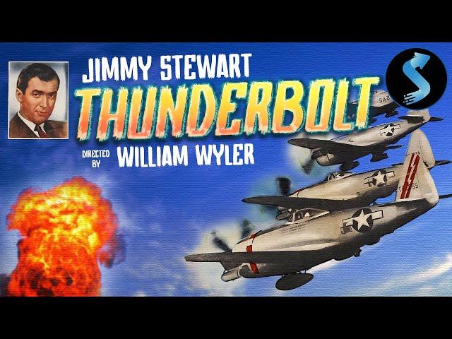 Thunderbolt | Full War Movie | James Stewart | William Wyler | John K. Cannon