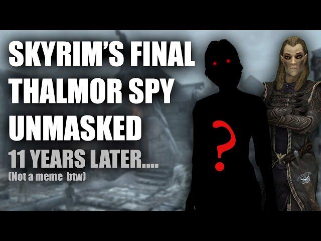 We Found The Final Secret Thalmor Spy in Skyrim 11 Years After its Release