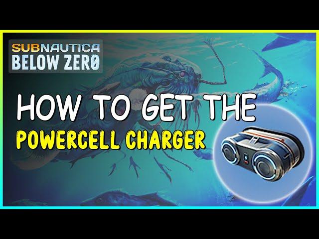 HOW TO GET THE POWERCELL CHARGER IN SUBNAUTICA BELOW ZERO