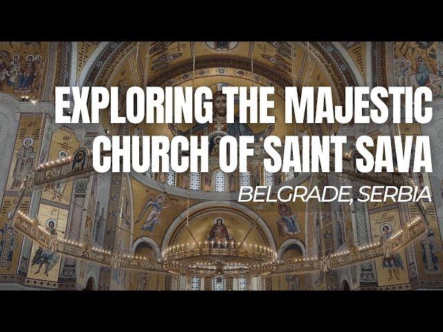 Exploring the Majestic Church of Saint Sava | St. Sava Temple, Belgrade | Belgrade | Serbia