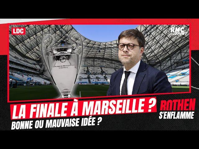 Ligue des champions : Marseille veut la finale 2027, bonne ou mauvaise idée ?