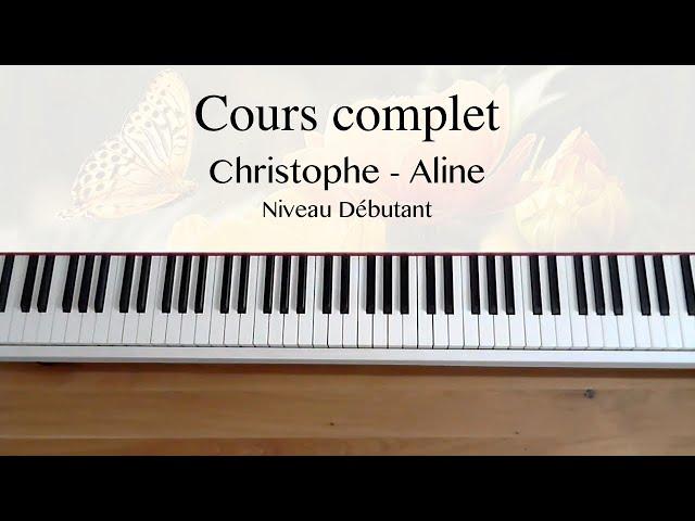 Christophe - Aline - Niveau Débutant - Cours complet