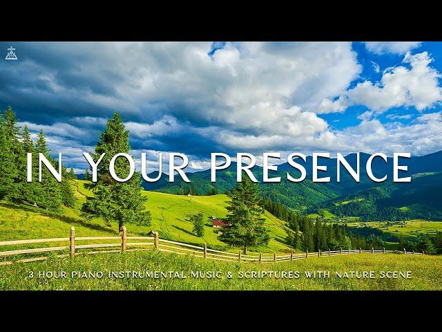 In Your Presence: Instrumental Worship, Meditation & Prayer Music with Nature SceneDivine Melodies