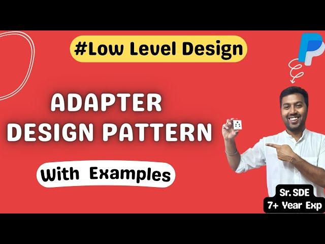 20. Adapter Design Pattern with Examples, LLD | Low Level Design Interview Question | System Design