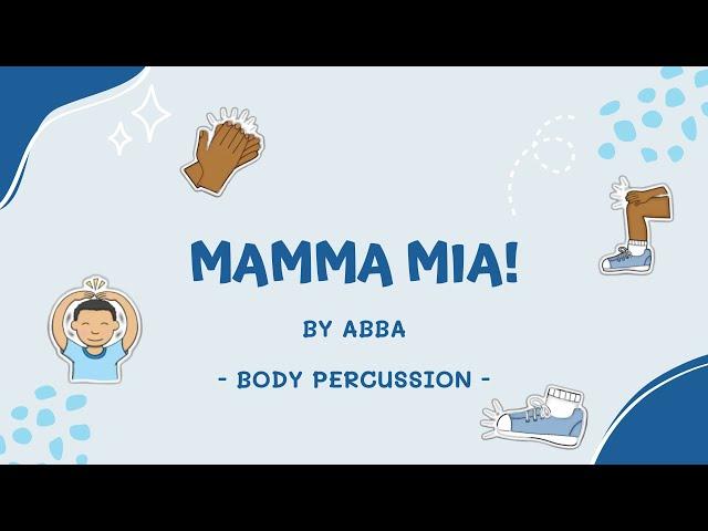 Mamma Mia by ABBA - Body Percussion (Full Version)