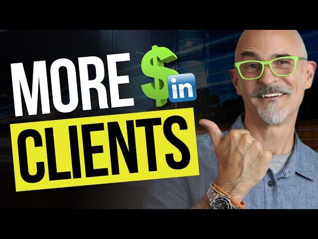 5 Ways to Use LinkedIn to Get Clients