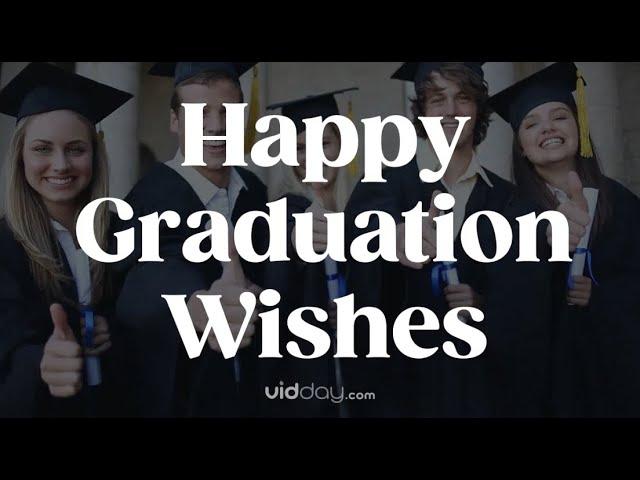 Graduation Wishes To Say Congrats - Inspirational Messages for Graduates