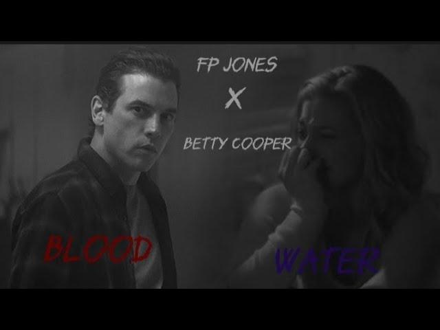 Fp Jones X Betty Cooper °Blood Water° what if Betty has a crush on Fp Jones? [FMV]