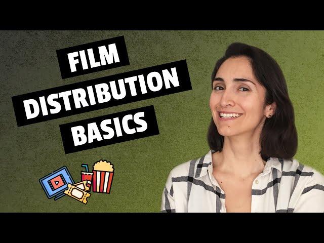 What you need to know about Film Distribution