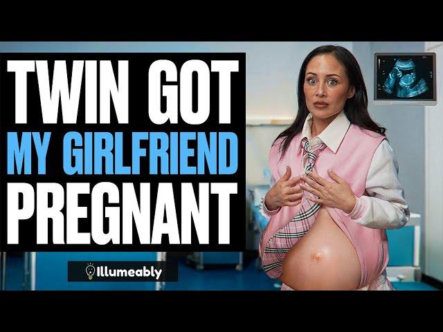 TWIN Got My Girlfriend PREGNANT | Illumeably