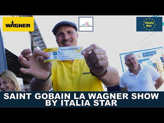 SAINT GOBAIN LA WAGNER SHOW BY ITALIA STAR