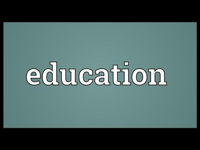 Education Meaning