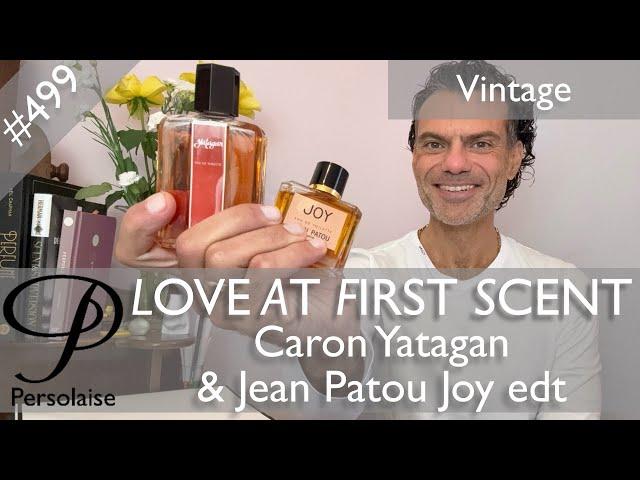 Vintage Caron Yatagan & Jean Patou Joy perfume review on Persolaise Love At First Scent episode 499